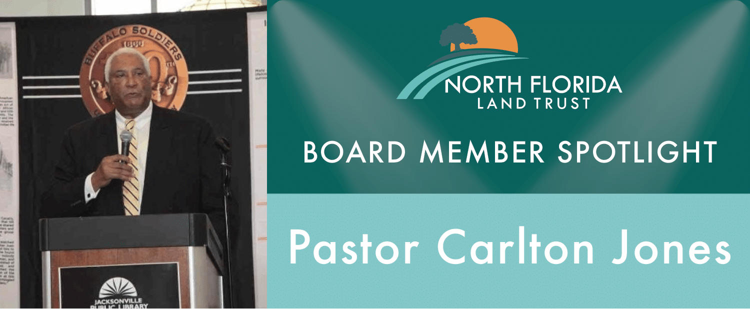 Board Spotlight Pastor Carlton Jones North Florida Land Trust